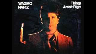 Wazmo Nariz - The Mind Is Willing, But The Flesh Is Weak
