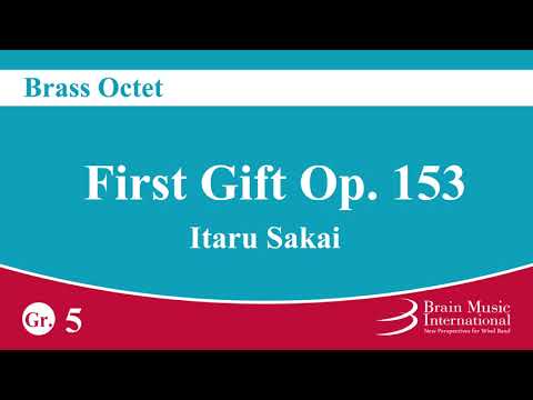 First Gift (Op. 153) - Brass Octet by Itaru Sakai (Ending 2 version)