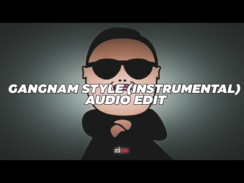 Gangnam style(instrumental) - PSY ||『edit audio』