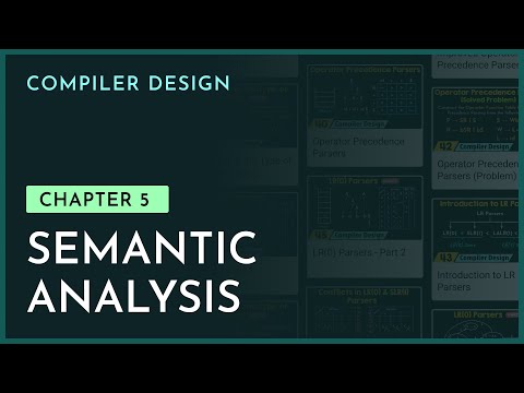 Semantic Analysis | Chapter 5 | Compiler Design | nesoacademy org