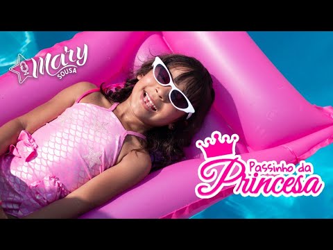 PASSINHO DA PRINCESA | Clipe Oficial | MARY SOUSA