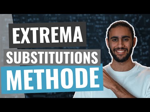 Extrema mit NEBENBEDINGUNGEN. SUBSTITUTIONSMETHODE schnell und einfach erklärt