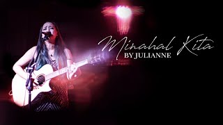 Julianne - Minahal Kita