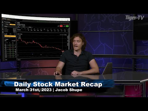 March 31st Daily Market Recap - 2023
