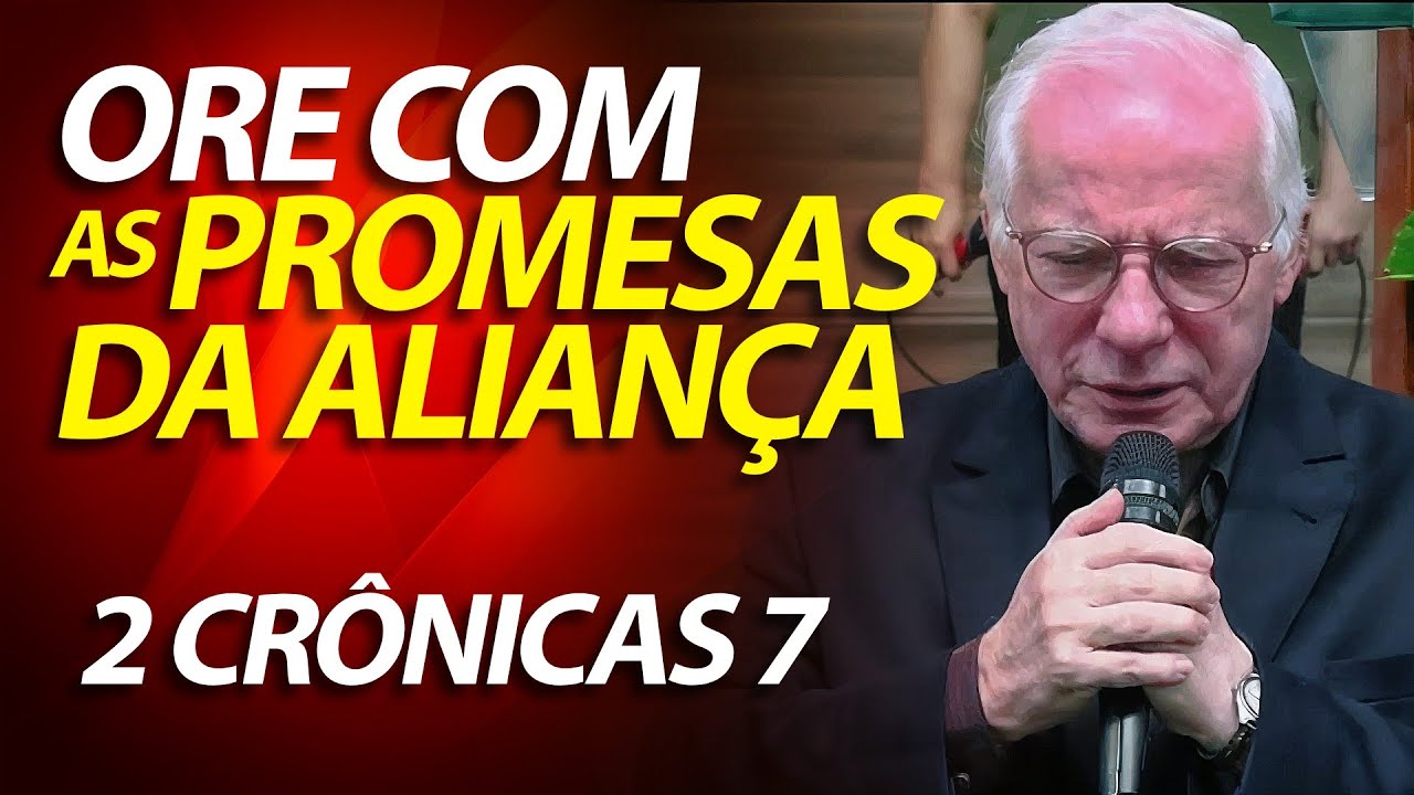 Ore com as promessas da aliança - Pregação sobre 2 Crônicas 7 | Pastor Paulo Seabra