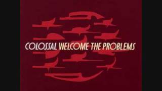 07 Colossal - Nothing, Thank You