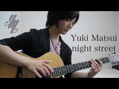 【TAB】night street ~original song~(Fingerstyle Guitar) / Yuki Matsui