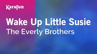 Karaoke Wake Up Little Susie - The Everly Brothers *