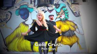 Gold Crush: Pain Stays