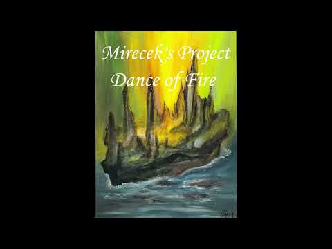 Mireček's Project - Dance of Fire