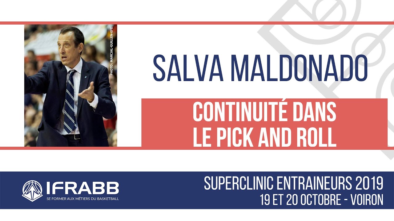 Salva MALDONADO : "Continuité dans le pick and roll" - SuperClinic 2019