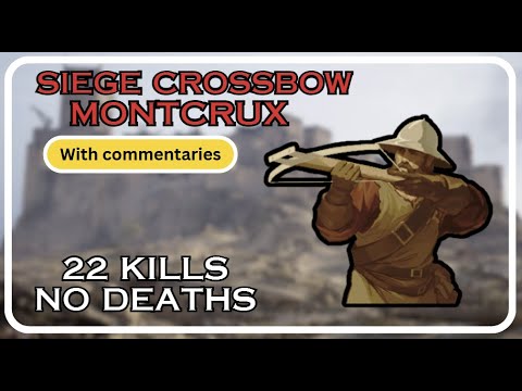 22 - 0 Siege Crossbow Montcrux | Full commentary | Chivalry 2