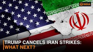 US-Iran Conflict: Is Trump's Strike Cancellation a Strategic Shift? | Expert Insights