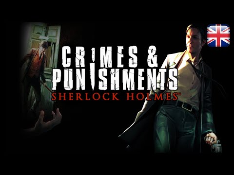Sherlock Holmes: Crimes & Punishments - PC Version - English Longplay - No Commentary
