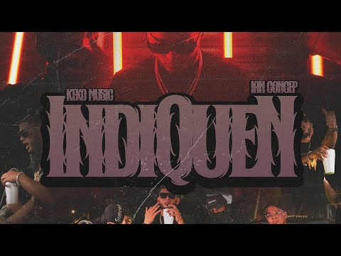 Ian Concep x @KekoMusik - INDIQUEN [Official Video]