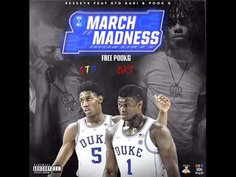 Ressey4 Ft GTD Kari & PookG -March Madness (#FREEPOOK)