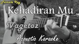 Download lagu Kehadiran Mu - Vagetoz (Acoustic Karaoke) Female Key mp3 Download lagu Kehadiran Mu - Vagetoz (Acoustic Karaoke) Female Key mp3