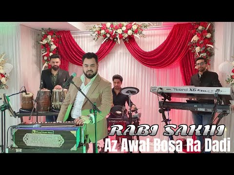 Rabi Sakhi - Az Awal Bosa Ra Dadi - New Afghan Song 2022