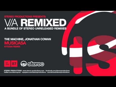 The Machine, Jonathan Cowan - Musicasa (Kyodai Remix)