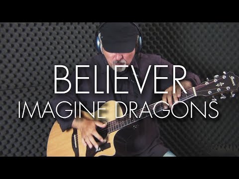 Imagine Dragons - Believer - Igor Presnyakov - Fingerstyle Guitar Cover
