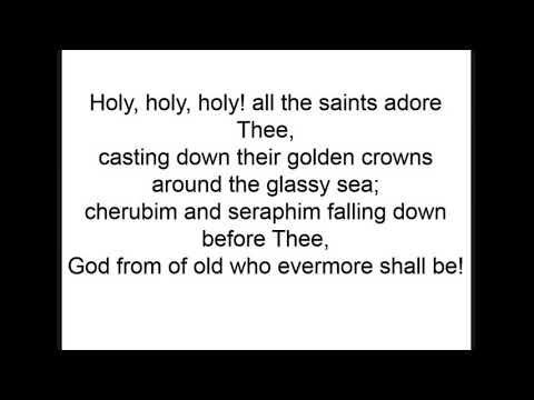 Holy, Holy, Holy! Lord God Almighty video