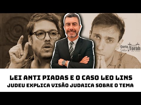 Caso Léo Lins -  A comédia na visão judaica