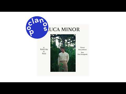 [Official Audio] Luca minor - A Rainy day in Paris