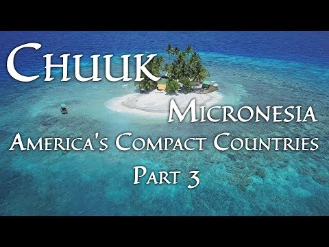 Chuuk, Micronesia (America's Compact Countries Part 3/4) 4K