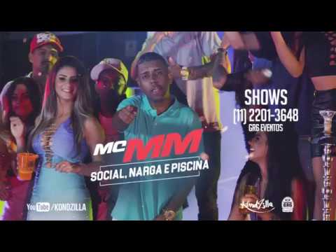 MC MM - Social, Narga e Piscina (KondZilla)