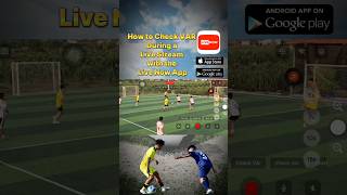 How to Check VAR During a Live Stream in Live Now #LiveNowApp #SportsLiveStream 