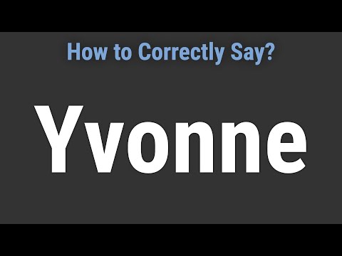 How to Pronounce Name Yvonne (Correctly!)