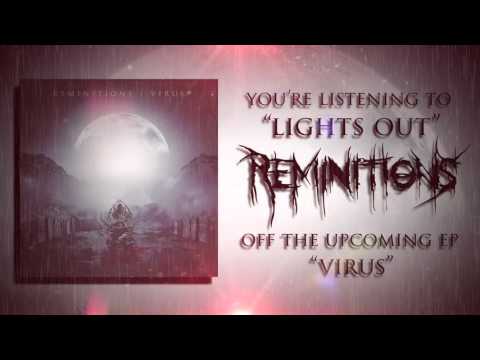 Reminitions - Lights Out (Debut Single)