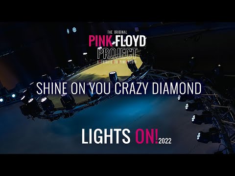 Shine On You Crazy Diamond | THE PINK FLOYD PROJECT | Lights On! 2022