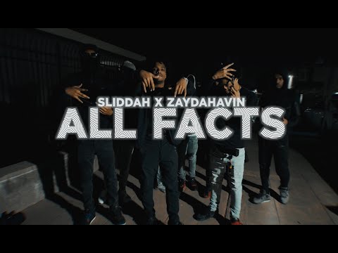 Sliddah x Zaydahavin - All Facts
