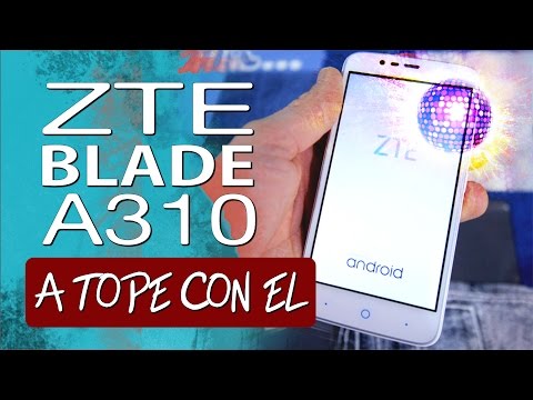 ZTE Blade A310, análisis a tope
