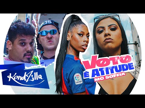 MC Soffia - Voto é Atitude (KondZilla)