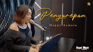 Download lagu HAPPY ASMARA - PENGAREPAN ( Royal Music Studio Session ) mp3