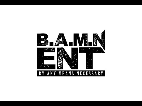 Promotional video thumbnail 1 for B.a.m.n Ent
