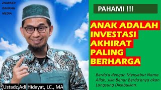 Download lagu Anak Adalah Investasi Akhirat Paling Berharga - Ustadz Adi Hidayat, LC., MA mp3 Download lagu Anak Adalah Investasi Akhirat Paling Berharga - Ustadz Adi Hidayat, LC., MA mp3