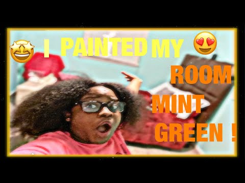 I PAINTED MY ROOM MINT GREEN