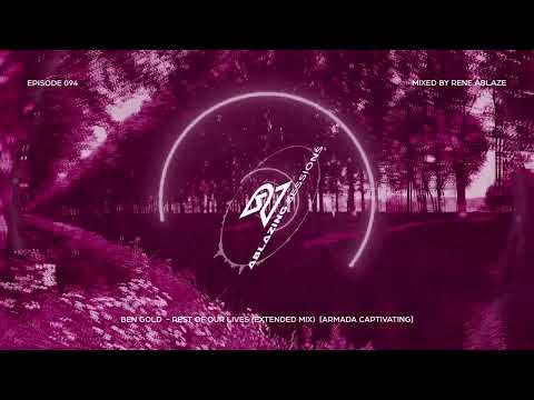 Ablazing Sessions 094 with Rene Ablaze & 2passion