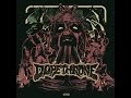 Dopethrone 1312 Full EP 2016 Lyrics