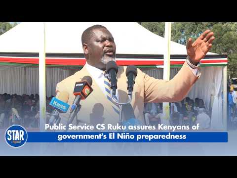 Public Service CS Ruku assures Kenyans of government's El Niño preparedness