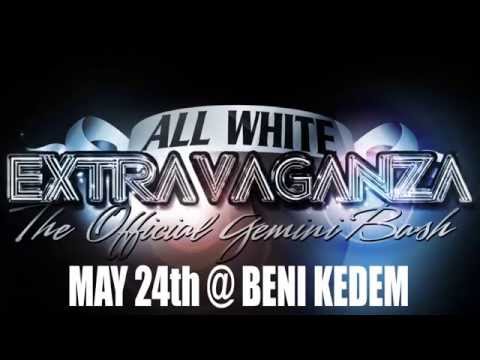 MAKE EM PAY ALL WHITE EXTRAVAGANZA MAY 24th @BENI KEDEM