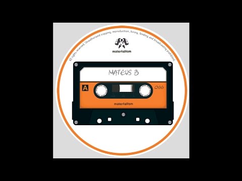 Mateus B - You And Me (MATERIALISM 066)