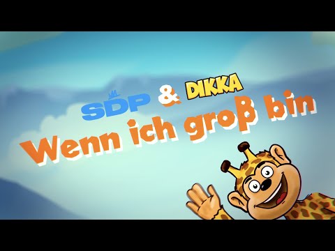 SDP x DIKKA x Giraffenaffen - Wenn ich groß bin (Giraffenaffen 9 für Kids)