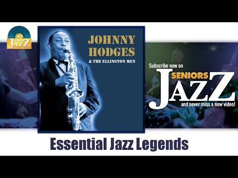 Johnny Hodges & The Ellington Men - Essential Jazz Legends (Full Album / Album complet)