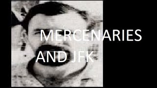 The Mercenaries, the General, the Patsy