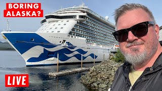 ALASKA CRUISES ARE BORING?