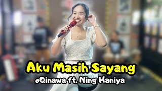 Download lagu AKU MASIH SAYANG ST12 Dangdut - oQinawa ft Ning Haniya - Studio Session mp3 Download lagu AKU MASIH SAYANG ST12 Dangdut - oQinawa ft Ning Haniya - Studio Session mp3
